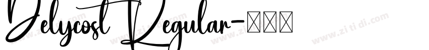 Delycost Regular字体转换 Delycost Regular字体转换